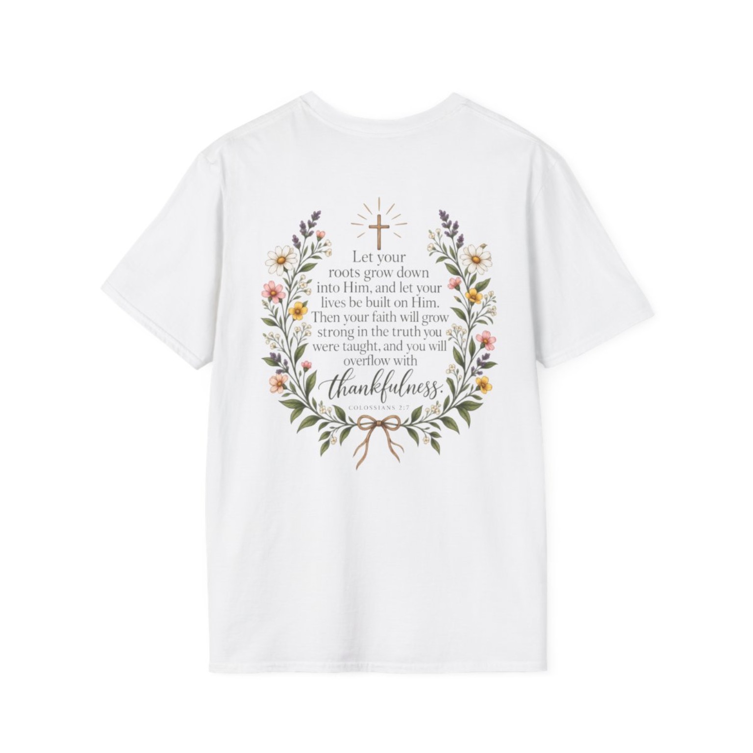 Rooted in Christ & Growing in Grace T-shirt back with Colossians 2:7 floral verse