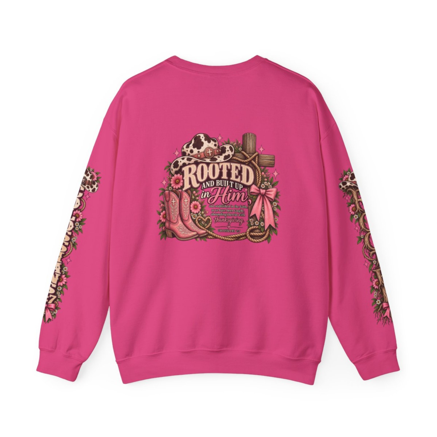 Rooted in Christ Sweatshirt back with Rooted and built up in Him and sleeve graphics